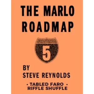 Steve Reynolds – MARLO ROAD MAP 5: TABLED FARO RIFFLE SHUFFLE