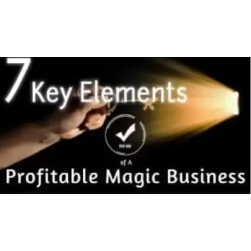 The 7 Key Elements of a Profitable Magic Business Conjuring Community