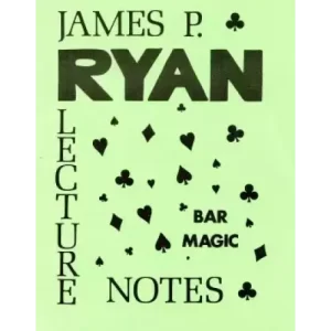 Bar Magic Lecture Notes by James P. Ryan