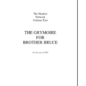 Bruce Barnett – The Grymoire For Brother Bruce Volume 2