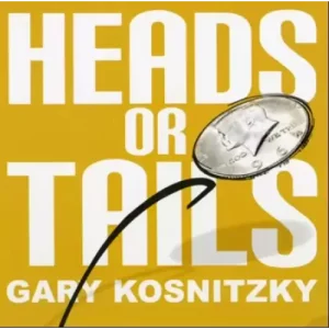 Heads Or Tails by Gary Kosnitzky