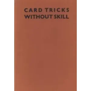 Paul Clive – Card Tricks Without Skill