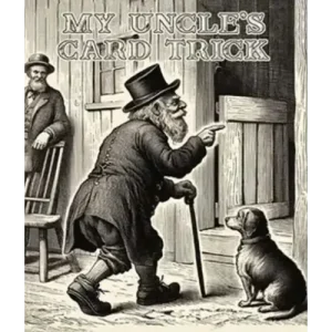 Trickshop – My Uncle’s Card Trick