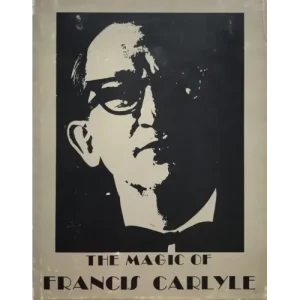Roger Pierre - The Magic of Francis Carlyle