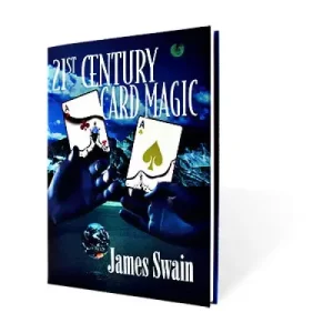 21st Century Card Magic by James Swain