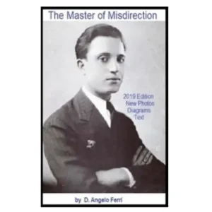 D. Angelo Ferri – The Master of Misdirecton Part 2 of 2