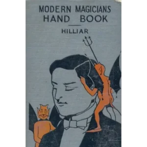 Modern Magicians Hand Book by William John Hilliar