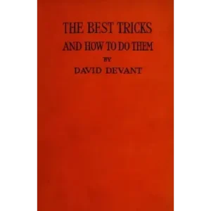 David Devant – The Best Tricks and How to Do Them