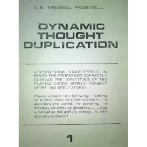Dynamic Though Duplication by S D Threadgill