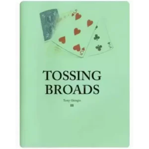 Tossing Broads by Tony Giorgio