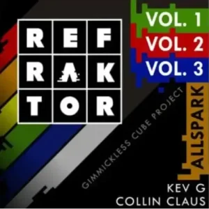 Kev G & Collin Claus – REFRAKTOR (1-3 + ALL SPARK)