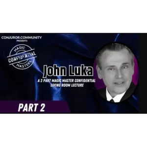 Conjuror Community Club – Magic Masters Confidential: John Luka Living Room Lecture Part 2
