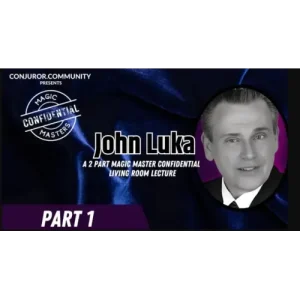 Conjuror Community Club – Magic Masters Confidential: John Luka Living Room Lecture Part 1