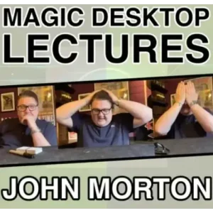 John Morton – Magic Desktop Lecture