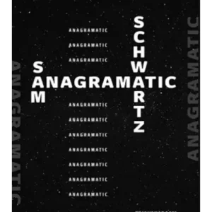 Sam Schwartz – Anagramatic