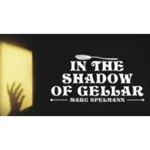 In The Shadow Of Gellar By Marc Spelmann
