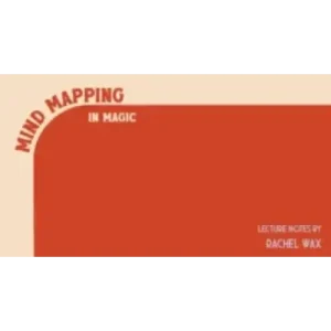 Rachel Wax – Mind Mapping in Magic