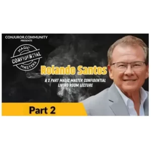 CCC – Magic Masters Confidential: Rolando Santos Living Room Lecture Part 2 of 2