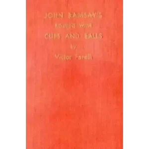 Victor Farelli – John Ramsay’s Routine with Cups and Balls