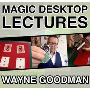 Wayne Goodman – Magic Desktop Lecture