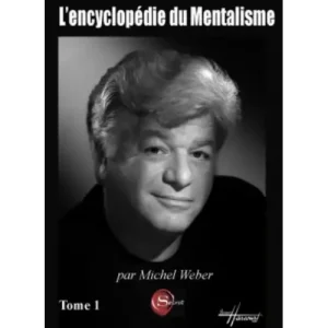 L’encyclopédie du Mentaliste Tome 1 by Michel Weber