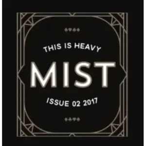 M.I.S.T. Issue 02 This Is Heavy by Nick Vlow