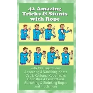 42 Amazing Tricks And Stunts With Rope by Sam Dalal