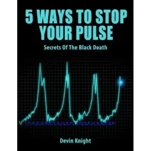 5 Methods To Stop Your Pulse by Devin Knight