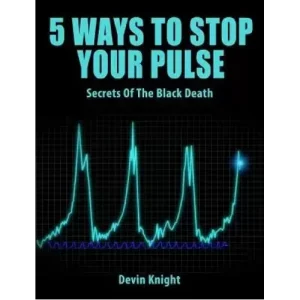 5 Ways To Stop Your Pulse by Devin Knight