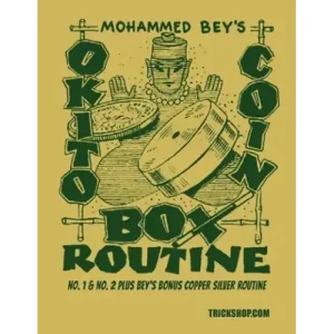 Mohammed Bey (S. Leo Horowitz) – Okito Coin Box Routines
