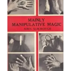 John Alborough – Mainly Manipulative Magic