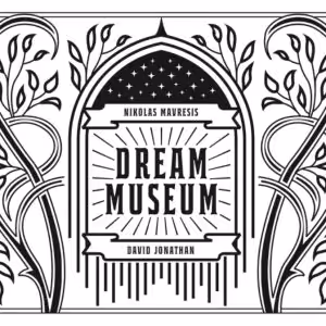 Dream Museum by Nikolas Mavresis & David Jonathan