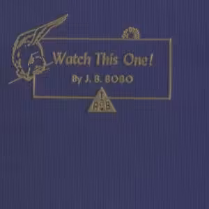 J. B. Bobo – Watch This One!