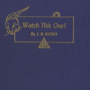 J. B. Bobo – Watch This One!