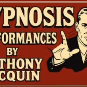 Anthony Jacquin – Hypnosis Performances