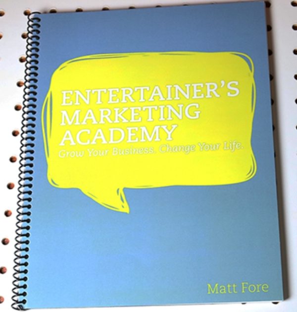Entertainer's Marketing Academy (EMA) by Matt Fore - Book