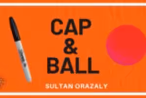 Sultan Orazaly – The Vault – Cap and Ball