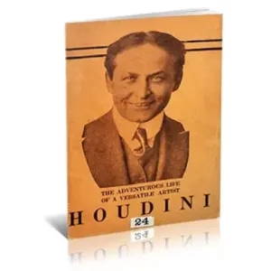 The Adventurous Life Of A Versatile Artist by Harry Houdini