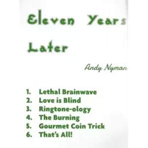 11 years later (BLACKPOOL 2023 Lecture notes) By Andy Nyman