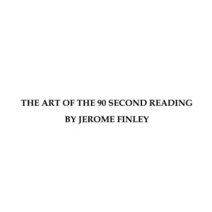 Art Of The 90 Second Reading by Jerome Finley