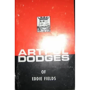 Artful Dodges Of Eddie Fields by Jon Racherbaumer
