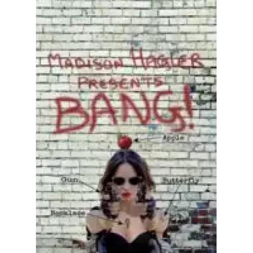 Bang! by Madison Hagler