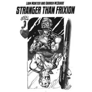 Stranger Than Frixion by Liam Montier And Darren Mcquade