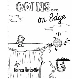 Coins On Edge by Kainoa Harbottle