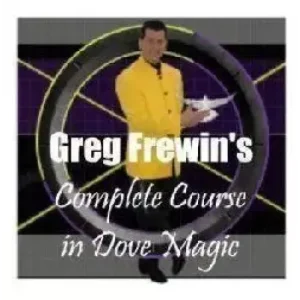 Complete Course In Dove Magic (1-3) by Greg Frewin