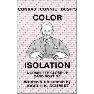 Conrad "Connie" Bush’S Color Isolation (1988) by Joseph K. Schmidt
