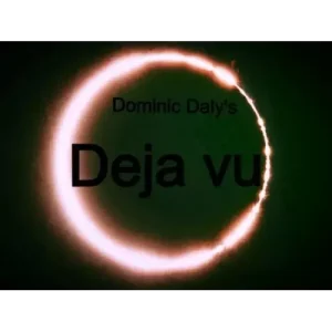 Deja Vu by Dominic Daly