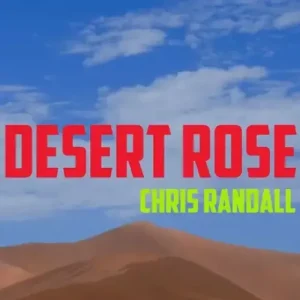 Desert Rose by Chris Randall