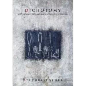 Dichotomy by Dee Christopher