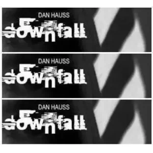 Downfall by Dan Hauss